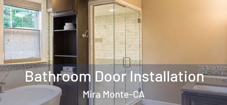  Bathroom Door Installation Mira Monte-CA