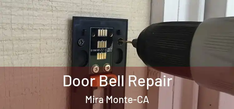  Door Bell Repair Mira Monte-CA