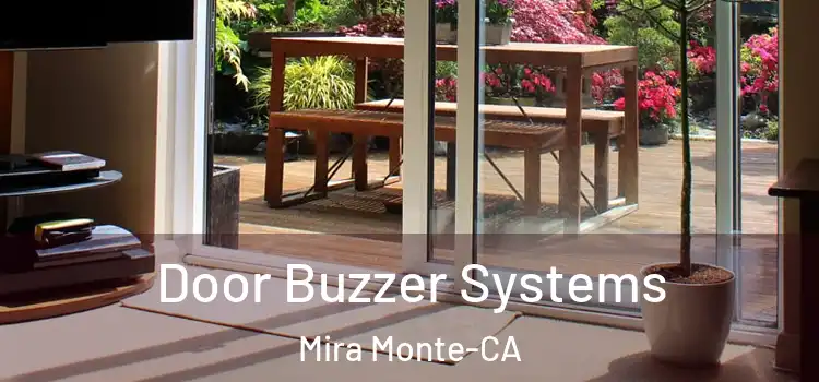  Door Buzzer Systems Mira Monte-CA