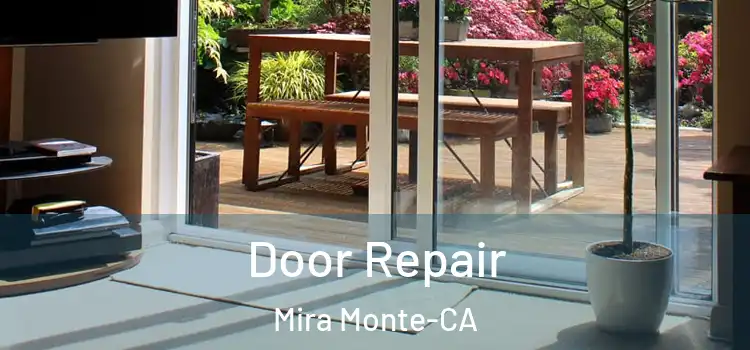 Door Repair Mira Monte-CA