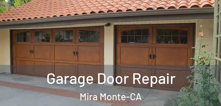 Garage Door Repair Mira Monte-CA
