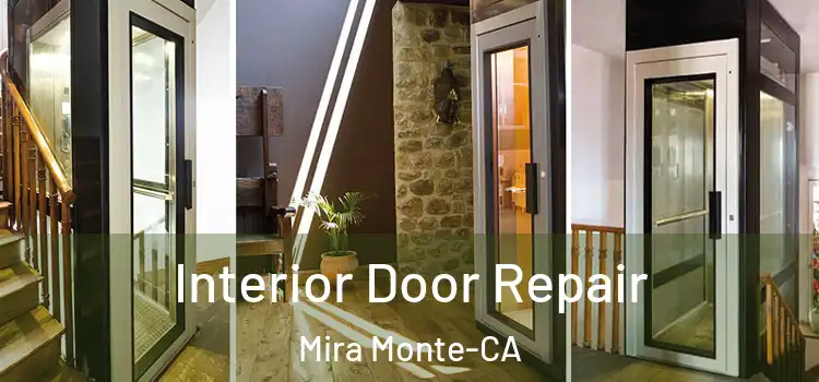  Interior Door Repair Mira Monte-CA